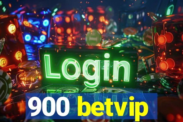 900 betvip